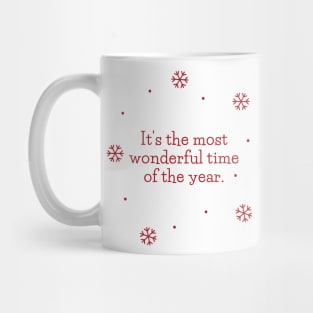 its the most wonderful time of the year Mug